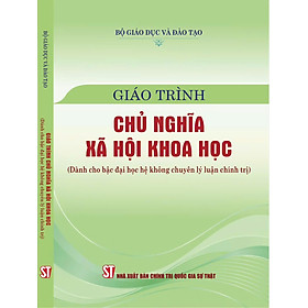 Giáo trình Chủ nghĩa xã hội khoa học (Dành cho bậc đại học hệ không chuyên lý luận chính trị)