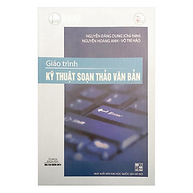 Giáo Trình Kỹ Thuật Soạn Thảo Văn Bản