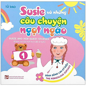 Susie Và Những Câu Chuyện Ngọt Ngào - Tập 1 - Bánh Bông Lan Kỳ Diệu