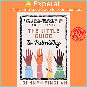 Sách - The Little Guide to Palmistry - How to Read Anyone's Unique Personality by Johnny Fincham (UK edition, hardcover)