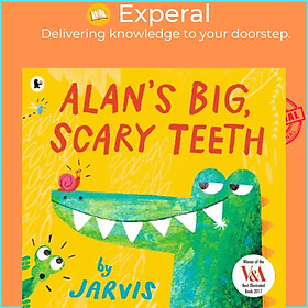 Sách - Alan's Big, Scary Teeth by Jarvis (UK edition, paperback)