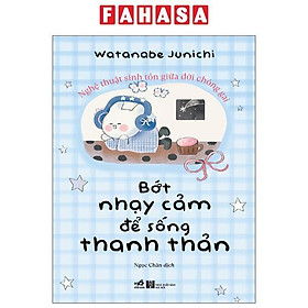 Sách - Bớt Nhạy Cảm Để Sống Thanh Thản Hơn