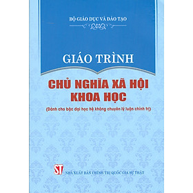 Ảnh bìa Giáo Trình Chủ Nghĩa Xã Hội Khoa Học (Dành Cho Bậc Đại Học Hệ Không Chuyên Lý Luận Chính Trị) - Bộ mới năm 2021