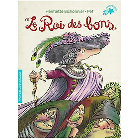 Sách thiếu nhi tiếng Pháp - Le Roi Des Bons - Penguin Books Ltd