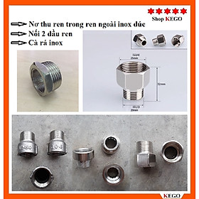 Mua Nơ thu ren trong 21 ren ngoài 27 inox đúc  nối 2 đầu ren  cà rá inox (Giá 1 chiếc)