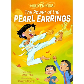 The Nguyen Kids 2: The Power Of The Pearl Earrings