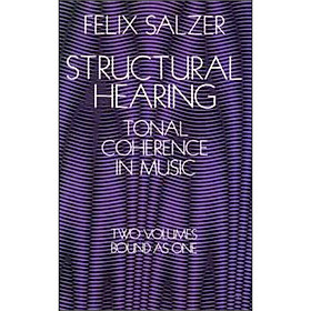 Structural Hearing:Tonal Coherence in Music(Dover Books on Music)
