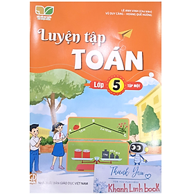 Luyện tập toán lớp 5 - tập 1 (Kết Nối) - An