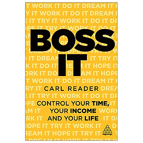 Boss It: Control Your Time, Your Income And Your Life - Nhà sách Fahasa