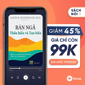 Sách nói: Bản Ngã - Thấu Hiểu Và Tan Biến