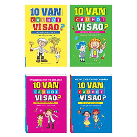 Combo 10 Vạn Câu Hỏi Vì Sao Hỏi Đáp Khoa Học