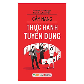 [Download Sách] Cẩm Nang Thực Hành Tuyển Dụng - Tặng Kèm Sổ Tay