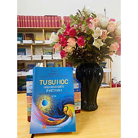 (Tập 1) TỰ SỰ HỌC HẬU KINH ĐIỂN Ở VIỆT NAM: Những Chuyển Đổi Hệ Hình Trong Nghiên Cứu Truyện Kể – Cao Kim Lan – NXB Khoa học xã hội