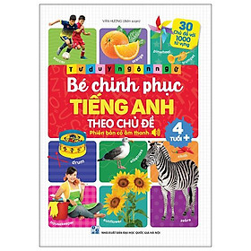 Tư Duy Ngôn Ngữ - Bé Chinh Phục Tiếng Anh Theo Chủ Đề