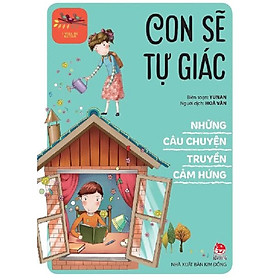 Những câu chuyện truyền cảm hứng - Con sẽ tự giác