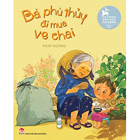 Sách Bà Phù Thủy Đi Mua Ve Chai - Giải Thường Văn Học Kim Đồng