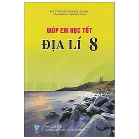 Giúp Em Học Tốt Địa Lí Lớp 8 (Tái Bản)
