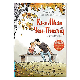 Sách - Kiên Nhẫn Và Yêu Thương