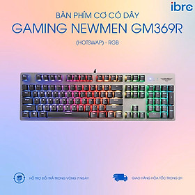 Bàn phím cơ có dây Gaming Newmen GM369R (Hotswap), RGB - Hàng chính hãng