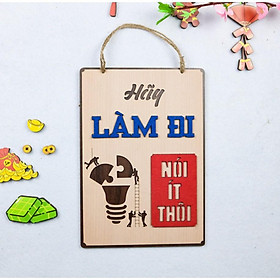 Bảng Gỗ Khẩu Hiệu Trang Trí Văn Phòng, Slogan Tạo Động Lực Làm Việc Nhiều Mẫu Độc Đáo(hãy làm đi