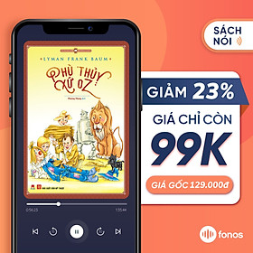 Fonos Sách nói Phù Thủy Xứ OZ [E-Voucher]