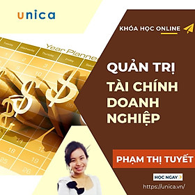 Khóa học KINH DOANH - Quản trị tài chính doanh nghiệp UNICA.VN