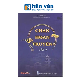 Chân Hoàn Truyện - Tập 7