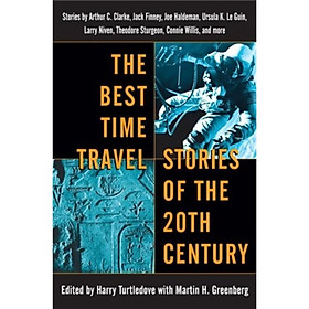 Nơi bán The Best Time Travel Stories of the 20th Century - Giá Từ -1đ