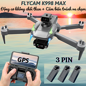 FLycam 4K, Flycam k998 pro max Bay xa 3000m, Máy bay điều khiển từ xa 4 cánh Cảm biến tránh va chạm 4 hướng, Động cơ không chổi than bền bỉ, Tự động bay về, định vị G.P.S - Hàng Chính Hãng