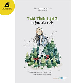 Sách - Tâm Tĩnh Lặng, Miệng Mỉm Cười