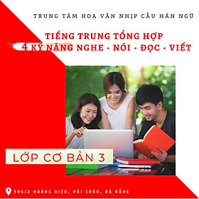  Khóa học tiếng Trung 4 kỹ năng - Cơ bản 3