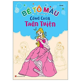 Bé Tô Màu Công Chúa – Công Chúa Thân Thiện