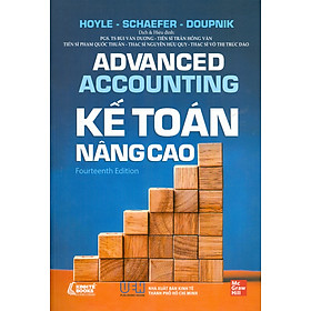 ADVANCED ACCOUNTING - KẾ TOÁN NÂNG CAO (Fourteenth Edition) - Sách bản quyền Nxb Mc Graw Hill