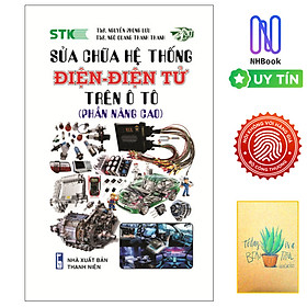 Sửa Chữa Hệ Thống Điện-Điện Tử Trên Ô Tô (Phần nâng cao)- Tặng kèm sổ tay xương rồng