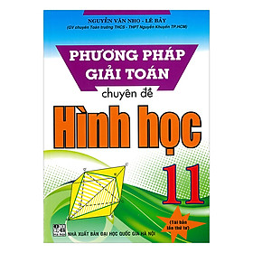 [Download Sách] Phương Pháp Giải Toán Chuyên Đề Hình Học 11