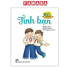 500 Câu Chuyện Đạo Đức - Tình Bạn - Đức Tín