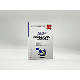 Nghệ Thuật Làm Việc Cho Ra Kết Quả Của Toyota