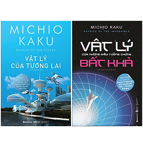 Hình ảnh Combo Sách Hay Về Vật Lý : Vật Lý Của Tương Lai + Vật Lý Của Những Điều Tưởng Chừng Bất Khả