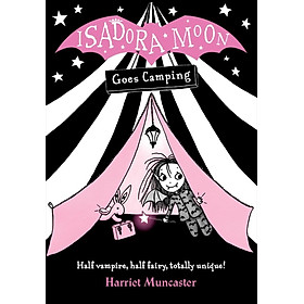 Sách thiếu nhi tiếng Anh - Isadora Moon Goes Camping