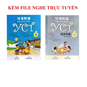 Combo:Giáo trình chuẩn YCT Tập 6 (Sách Bài Học - Bài Tập)+KÈM MP3 NGHE ONLINE