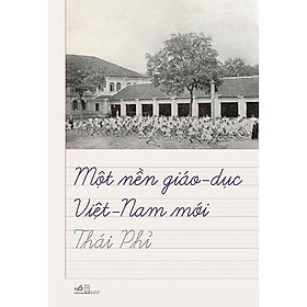 Sách - Một Nền Giáo Dục Việt Nam Mới tặng kèm bookmark thiết kế