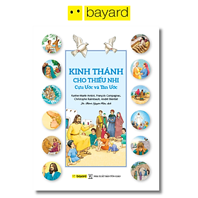 KINH THÁNH CHO THIẾU NHI – Cựu Ước và Tân Ước