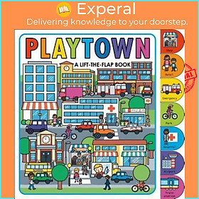Sách - Playtown : A Lift-The-Flap Book by Roger Priddy (US edition, paperback)