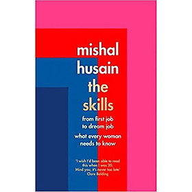 Nơi bán The Skills: From First Job to Dream Job - What Every Woman Needs to Know - Giá Từ -1đ