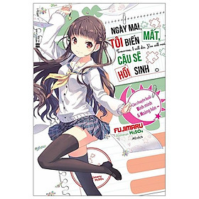 Sách Ngày Mai Tôi Biến Mất Cậu Sẽ Hồi Sinh - Extra