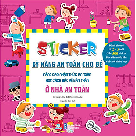 Sách Sticker Kỹ năng an toàn cho bé - Ở nhà an toàn - ndbooks