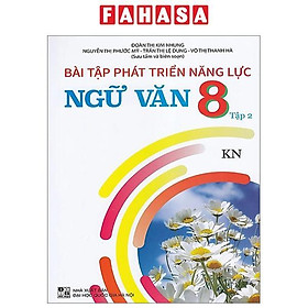 Bài Tập Phát Triển Năng Lực Ngữ Văn 8 - Tập 2 (Kết Nối)