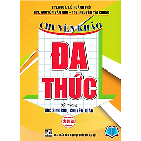 Chuyên Khảo Đa Thức (Bồi dưỡng HSG Chuyên Toán- Dùng chung cho các bộ SGK hiện hành) -HA