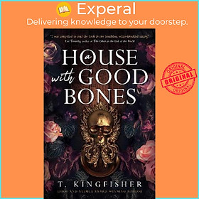 Hình ảnh Sách - A House with Good Bones by T. Kingfisher (UK edition, hardcover)