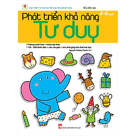 Phát Triển Khả Năng Tư Duy (4 - 6 Tuổi)